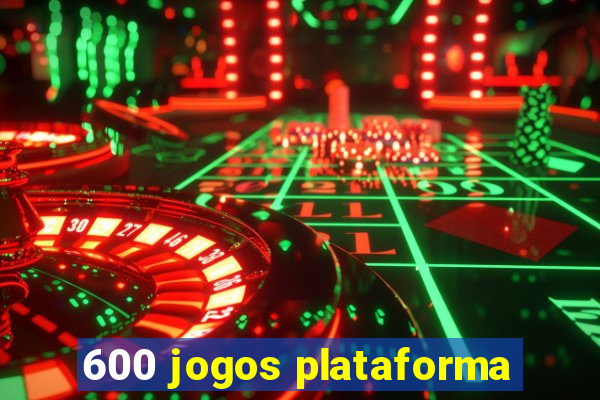 600 jogos plataforma